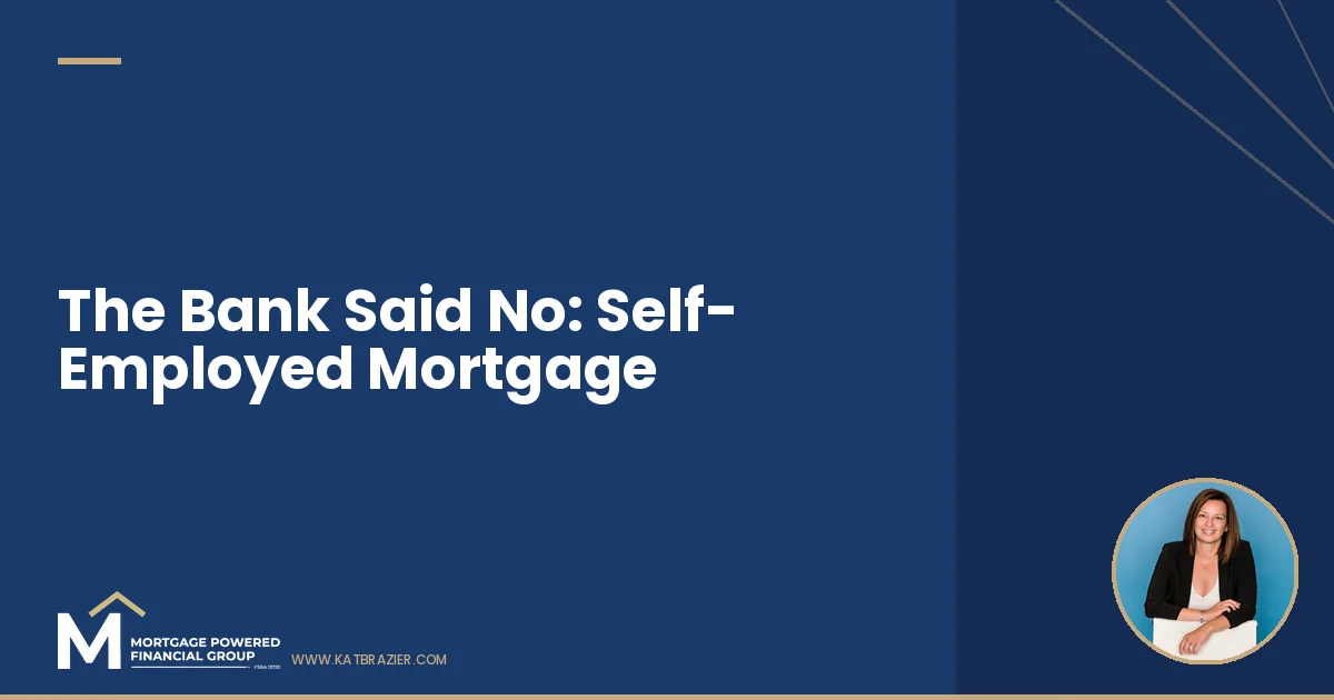 Your Bank Declined You for Being Self-Employed. Here's How I Got It Approved.
