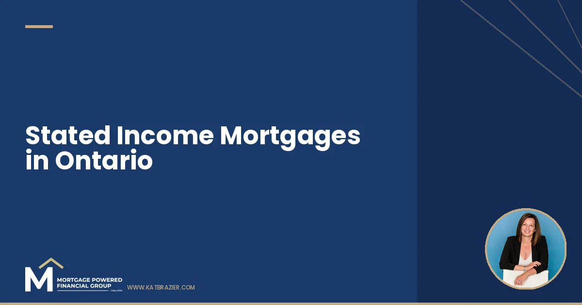Stated Income Mortgages in Ontario: How to Get Approved Without T1 Generals